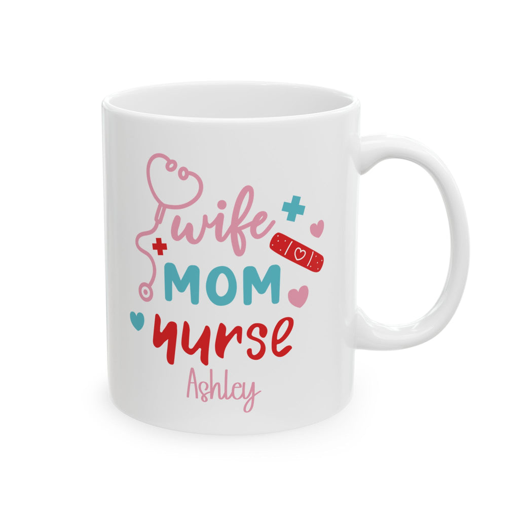 Personalized wife mom nurse mug for nurse, front view